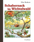 Schabernack im Wichtelwald - Ronja + Rasmus